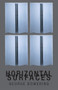 Horizontal Surfaces by George Bowering, 9781897388716