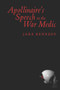 Apollinaire's Speech to the War Medic by Jake Kennedy, 9781897388778