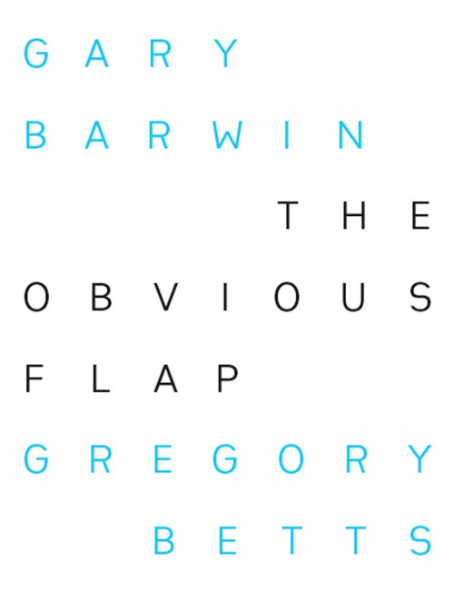 The Obvious Flap by Gary Barwin, Gregory Betts, 9781897388785