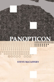 Panopticon by Steve McCaffery, 9781897388914