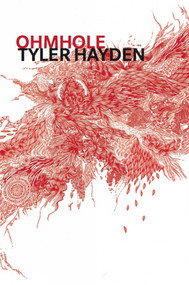 Ohmhole by Tyler Hayden, 9781897388952