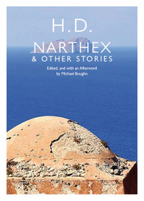 Narthex and Other Stories by H. D., Michael Boughn, 9781897388969