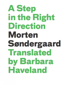 A Step in the Right Direction by Morten Søndergaard, Barbara J. Haveland, 9781927040096