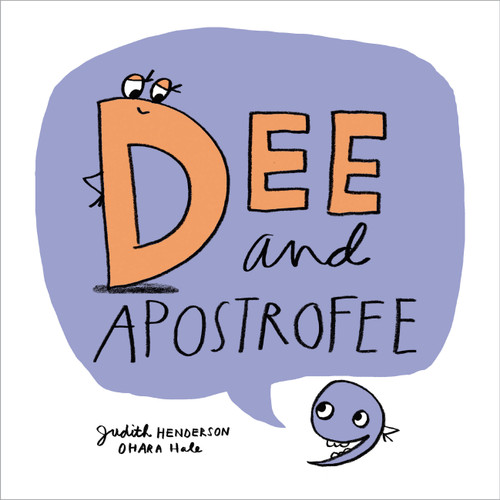 Dee and Apostrofee by Judith Henderson, Ohara Hale, 9781525303265