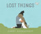 Lost Things by Carey Sookocheff, Carey Sookocheff, 9781525305443