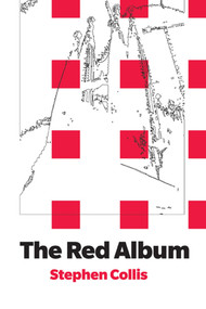 The Red Album by Stephen Collis, 9781927040652