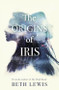 The Origins of Iris by Beth Lewis, 9781529357684