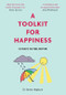 A Toolkit For Happiness (53 Ways to Feel Better) by Emma Hepburn, 9781529416183