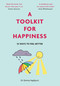 A Toolkit For Happiness (53 Ways to Feel Better) by Emma Hepburn, 9781529416183