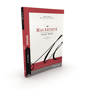 By the Book Series: MacArthur, Romans, Paperback, Comfort Print (Unleashing God's Truth One Verse at a Time) by John F. MacArthur, Thomas Nelson, 9780785255581