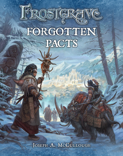 Frostgrave: Forgotten Pacts by Joseph A. McCullough, Dmitry Burmak, 9781472815774