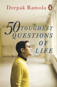 50 Toughest Questions of Life by Deepak Ramola, 9780143451044