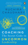 Coaching (The Secret Code to Uncommon Leadership) by Ruchira Chaudhary, 9780143453741