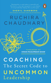 Coaching (The Secret Code to Uncommon Leadership) by Ruchira Chaudhary, 9780143453741