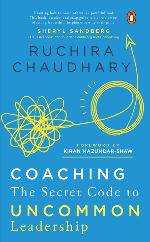 Coaching (The Secret Code to Uncommon Leadership) by Ruchira Chaudhary, 9780143453741