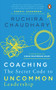Coaching (The Secret Code to Uncommon Leadership) by Ruchira Chaudhary, 9780143453741
