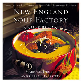 New England Soup Factory Cookbook (More Than 100 Recipes from the Nation's Best Purveyor of Fine Soup) - 9780785256052 by Clara Silverstein, Marjorie Druker, 9780785256052