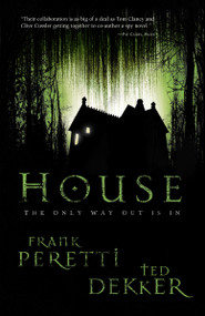 House - 9781595541567 by Frank E. Peretti, Ted Dekker, 9781595541567