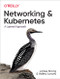 Networking and Kubernetes (A Layered Approach) by James Strong, Vallery Lancey, 9781492081654