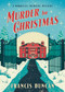Murder for Christmas by Francis Duncan, 9781492651703