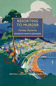 Resorting to Murder (Holiday Mysteries) by Martin Edwards, 9781464203756
