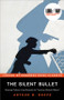 The Silent Bullet by Arthur B. Reeve, Leslie S. Klinger, 9781464215001