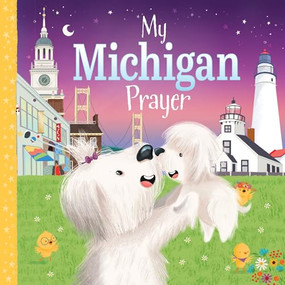 My Michigan Prayer by Karen Calderon, Trevor McCurdie, 9781728244358