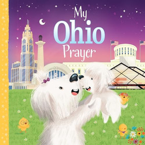 My Ohio Prayer by Karen Calderon, Trevor McCurdie, 9781728244372