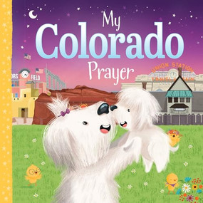 My Colorado Prayer by Karen Calderon, Trevor McCurdie, 9781728244440