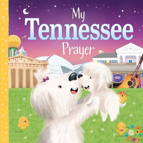 My Tennessee Prayer by Karen Calderon, Trevor McCurdie, 9781728244501