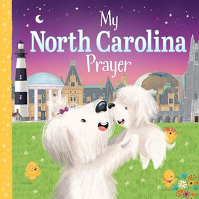 My North Carolina Prayer by Karen Calderon, Trevor McCurdie, 9781728244525