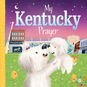 My Kentucky Prayer by Karen Calderon, Trevor McCurdie, 9781728244532