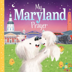 My Maryland Prayer by Karen Calderon, Trevor McCurdie, 9781728244563