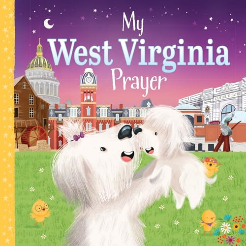 My West Virginia Prayer by Karen Calderon, Trevor McCurdie, 9781728244570