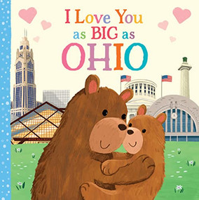 I Love You as Big as Ohio by Rose Rossner, Joanne Partis, 9781728244075