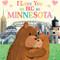 I Love You as Big as Minnesota by Rose Rossner, Joanne Partis, 9781728244082