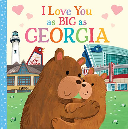 I Love You as Big as Georgia by Rose Rossner, Joanne Partis, 9781728244150
