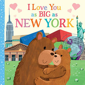 I Love You as Big as New York by Rose Rossner, Joanne Partis, 9781728244198