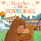 I Love You as Big as Tennessee by Rose Rossner, Joanne Partis, 9781728244204