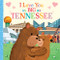 I Love You as Big as Tennessee by Rose Rossner, Joanne Partis, 9781728244204