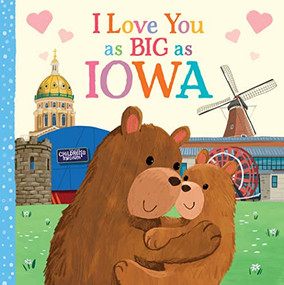 I Love You as Big as Iowa by Rose Rossner, Joanne Partis, 9781728244211