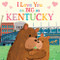 I Love You as Big as Kentucky by Rose Rossner, Joanne Partis, 9781728244235