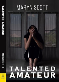 Talented Amateur by Maryn Scott, 9781642472363
