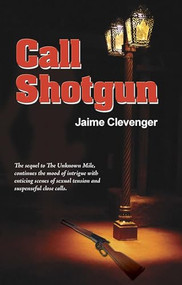 Call Shotgun by Jaime Clevenger, 9781594930164