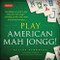 Play American Mah Jongg! Kit (Everything you need to Play American Mah Jongg (includes instruction book and 152 playing cards)) - 9780804853446 by Elaine Sandberg, 9780804853446