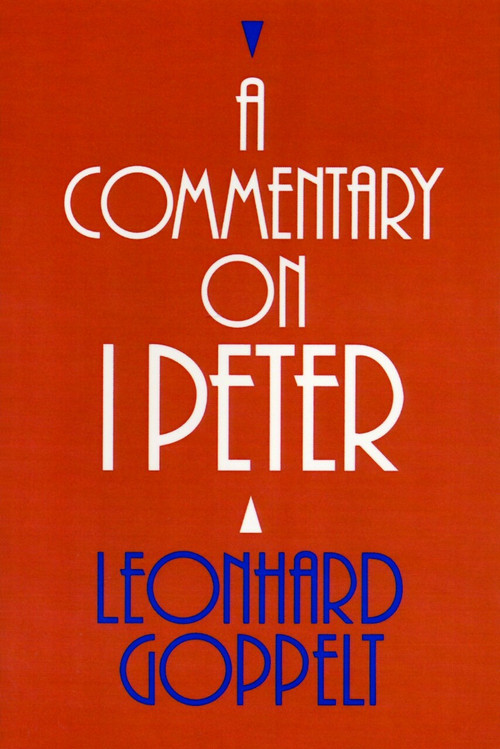 A Commentary on 1 Peter by Leonhard Goppelt, 9780802809643