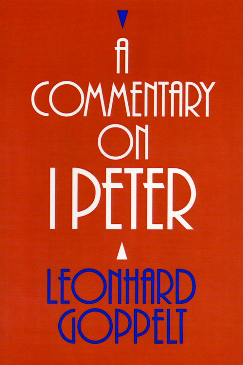 A Commentary on 1 Peter by Leonhard Goppelt, 9780802809643