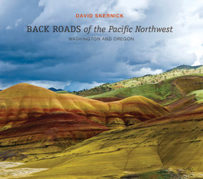 Back Roads of the Pacific Northwest (Washington and Oregon) by David Skernick, 9780764362903