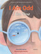 I Am Odd, I Am New ((An Autism Awareness Poem for Children - Teaching Empathy, Inclusion, and Neurodiversity to Kids Ages 5-8)) by Benjamin Giroux, Roz MacLean, 9780764362415