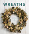 Wreaths (Fresh, Foliage, Foraged, and Faux) by Alys Dobbie, 9780764362125